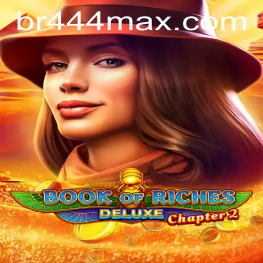 Book of Riches Deluxe Chapter 2: Exploring the Mysteries of BR444